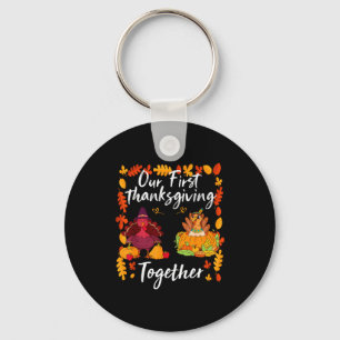 Our First Thanksgiving Together Matching Couple  Key Ring
