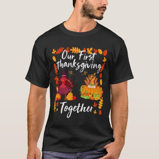 Our First Thanksgiving Together Matching Couple  T-Shirt (Front)