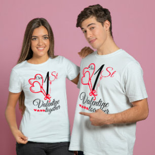 Our First Valentine together Couples cute quote T-Shirt