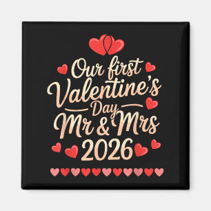 Our First Valentines As Mr And Mrs 2026  Magnet
