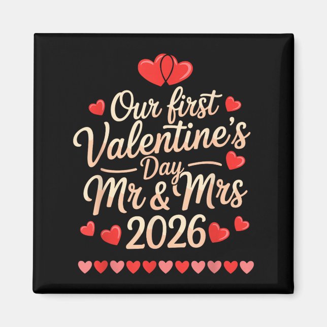 Our First Valentines As Mr And Mrs 2026  Magnet (Front)