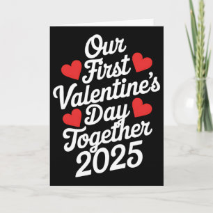 Our First Valentines Day Together 2025 Couples Mat Card