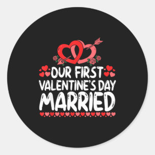 Our First Valentines Married Husband Wife  Classic Round Sticker