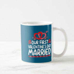Our First Valentines Married Husband Wife  Coffee Mug