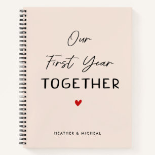 Our First Year Together 1 Year Anniversary Journal