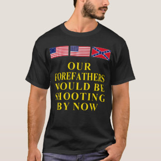 Our Forefathers T-Shirt