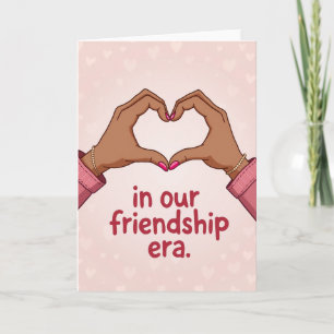 Our Friendship Era Heart Hands Card