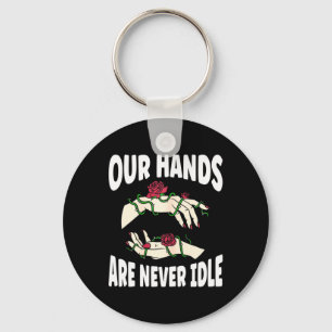 Our Hands are never Idle American Sign Language AS Key Ring