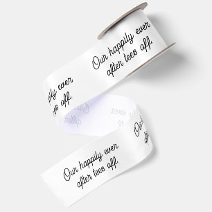 'Our Happily Ever After Tees Off' Wedding Favours  Satin Ribbon