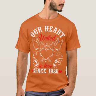 Our Heart United In Love Since 1986 Happy Wedding T-Shirt