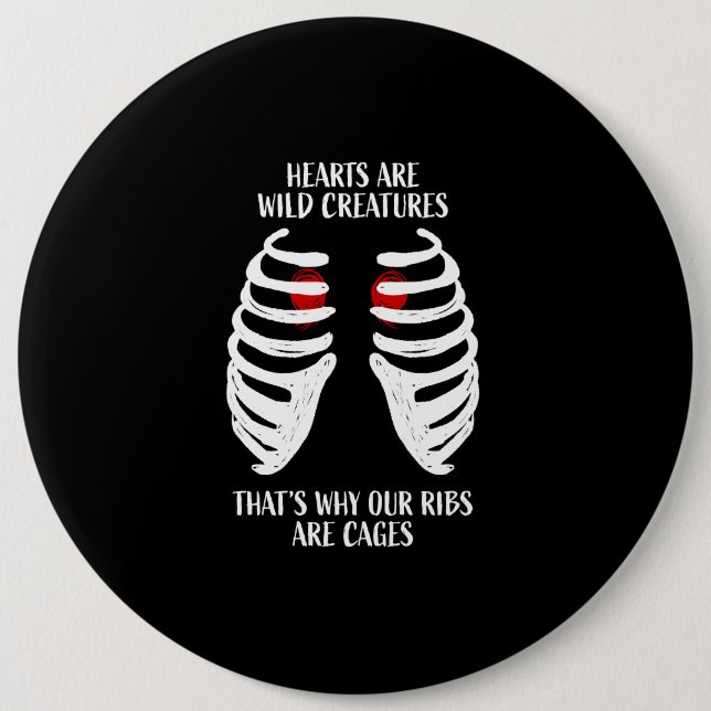 Our Hearts Are Wild Creatures 6 Cm Round Badge (Front)