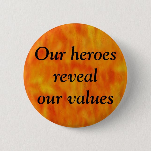 Our Heroes 6 Cm Round Badge (Front)