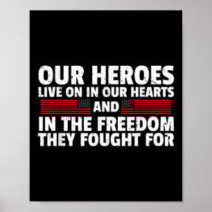 Our Heroes Live On In Our Hearts Memorial Day  Poster