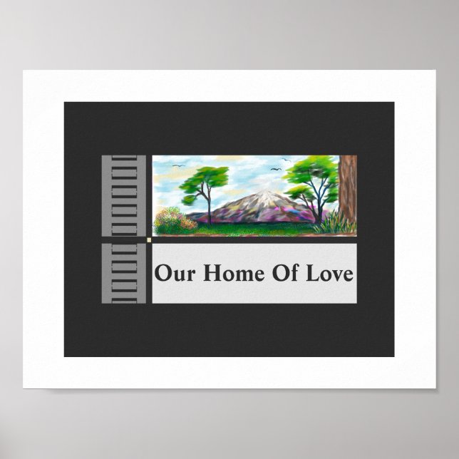 "Our Home Of Love" Poster (Front)
