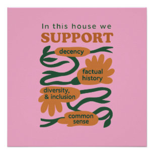 Our Home Runs on Decency, Truth & Common Sense Poster