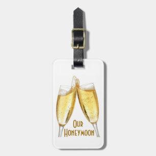 OUR HONEYMOON Luggage Tag