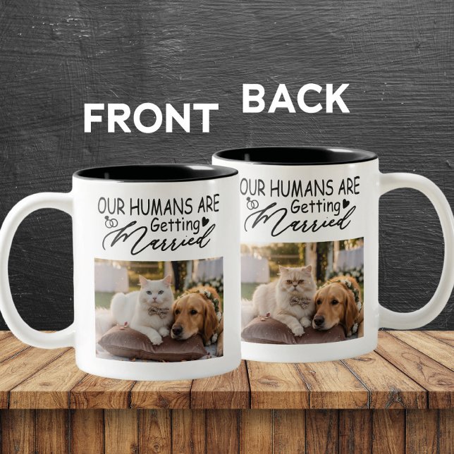 Our Humans Are Getting Married Cat & Dog Photo Two-Tone Coffee Mug (Creator Uploaded)