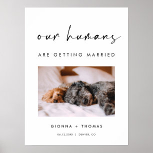Our humans are getting married Welcome Sign
