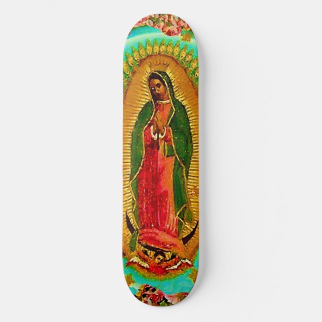 Our Lady Guadalupe Mexican Saint Virgin Mary Skateboard (Front)