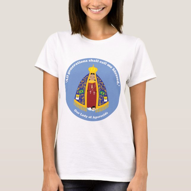 Our Lady of Aparecida T-Shirt (Front)