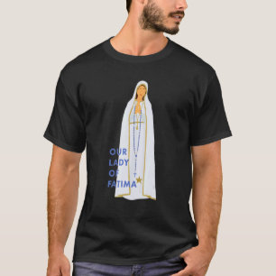 Our Lady Of Fatima Rosary Prayer Holy Blessed Mary T-Shirt