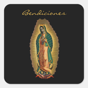 Our Lady of Guadalupe Bendiciones Mexican Hispanic Square Sticker