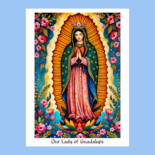 Our Lady of Guadalupe Patron Saint of Mexico  Poster
