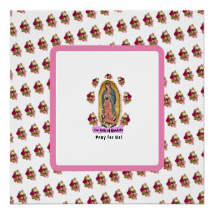 Our Lady of Guadalupe Poster
