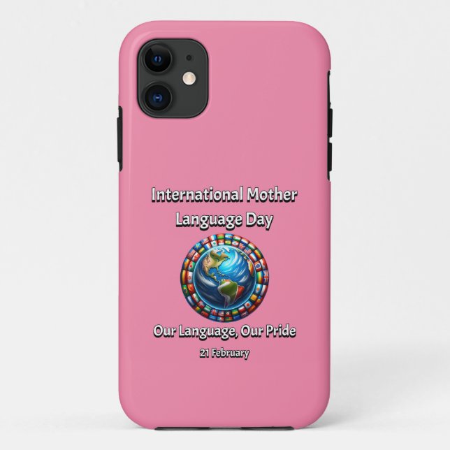 Our Language, Our Pride. Mother Language Day. Case-Mate iPhone Case (Back)