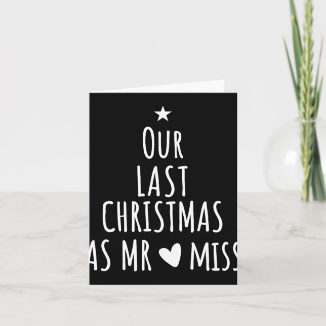 Our Last Christmas As Mr Miss Fiance Couples Bride Card (Front)