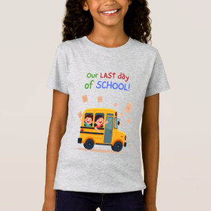 Our Last Day of School – Fun Kids Bus T-Shirt
