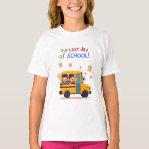 Our Last Day of School – Fun Kids Bus T-Shirt