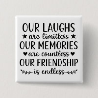 Our Laughs Are Limitless Friendship Quote