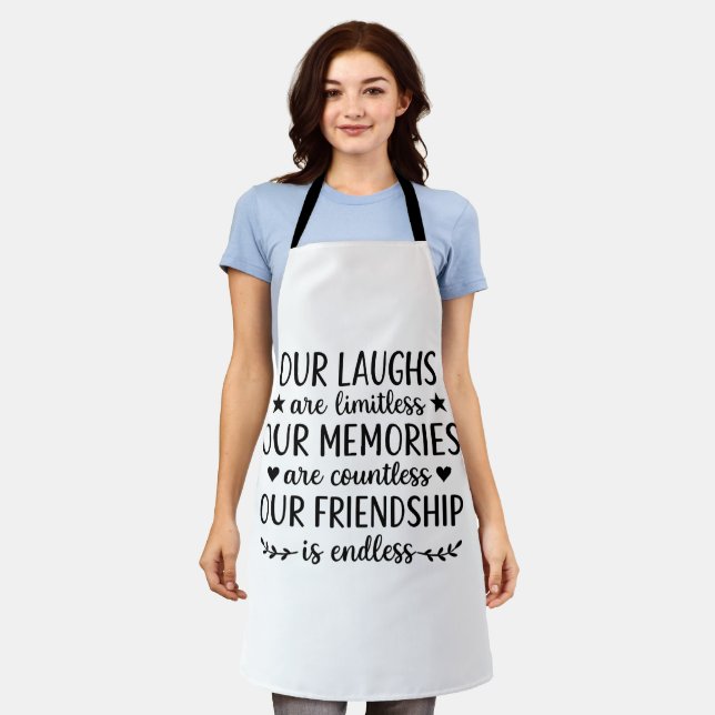 Our Laughs Are Limitless Friendship Quote  Apron (Worn)