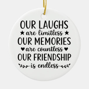 Our Laughs Are Limitless Friendship Quote  Ceramic Tree Decoration