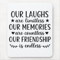 Our Laughs Are Limitless Friendship Quote