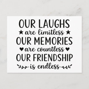 Our Laughs Are Limitless Friendship Quote  Postcard