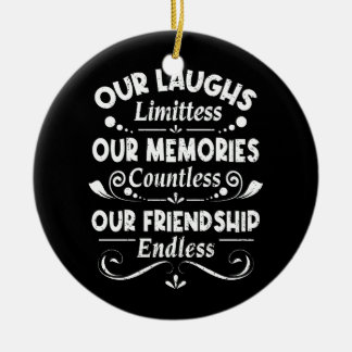 Our Laughs Limitless Memories Countless Friendship Ceramic Tree Decoration