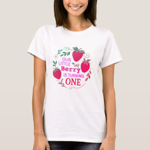 Our Little Berry Is Turning One –1st Birthday T-Shirt