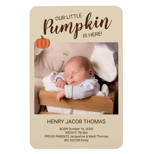 Our Little Pumpkin Is Here Fall Birth Announcement Magnet (Vertical)