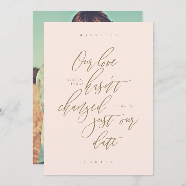 Our Love Hasn't Changed Just Our Date Blush Pink Save The Date (Front/Back)