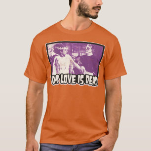 Our Love is Dead Frank and His Bride T-Shirt