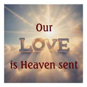 Our Love Is Heaven Sent Poster