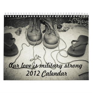 Our Love is Military Strong Calendar. Calendar