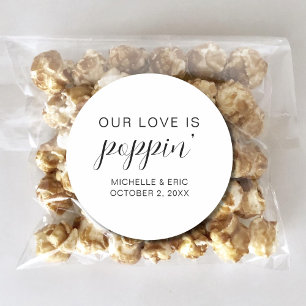 Our Love Is Poppin' Wedding Favour Bridal Shower Classic Round Sticker