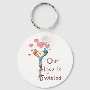 Our Love is Twisted Key Ring