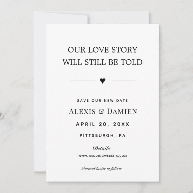 Our Love Story will Still be Told Change the Date Invitation (Front)