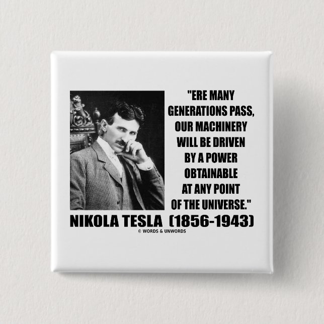 Our Machinery Will Be Driven By A Power Obtainable 15 Cm Square Badge (Front)