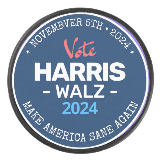 Our Make America Sane Again Harris Walz 2024  Hockey Puck