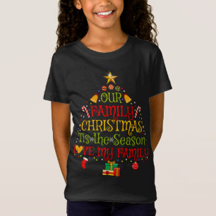 Our Matching Family Christmas LOVE MY FAMILY Chris T-Shirt